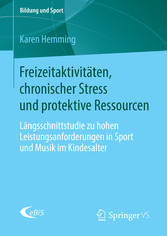 Freizeitaktivitäten, chronischer Stress und protektive Ressourcen