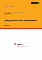 'Scoring'. Einführung, Erstellung und Auswirkungen für Verbraucher