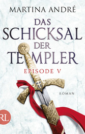 Das Schicksal der Templer - Episode V