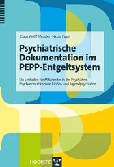 Psychiatrische Dokumentation im PEPP-Entgeltsystem