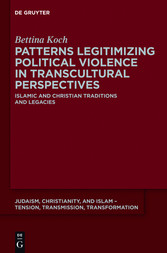 Patterns Legitimizing Political Violence in Transcultural Perspectives