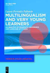 Multilingualism and Very Young Learners