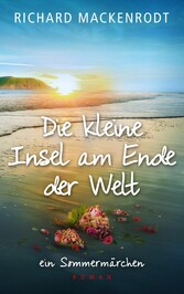 Die kleine Insel am Ende der Welt