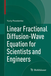 Linear Fractional Diffusion-Wave Equation for Scientists and Engineers