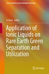 Application of Ionic Liquids on Rare Earth Green Separation and Utilization