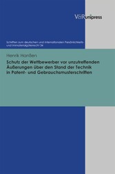 Schutz der Wettbewerber vor unzutreffenden Äußerungen über den Stand der Technik in Patent- und Gebrauchsmusterschriften