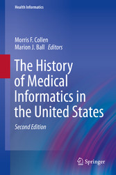 The History of Medical Informatics in the United States