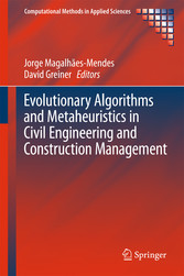 Evolutionary Algorithms and Metaheuristics in Civil Engineering and Construction Management