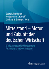 Mittelstand - Motor und Zukunft der deutschen Wirtschaft