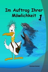 Im Auftrag Ihrer Möwlichkeit