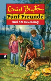 Fünf Freunde und der Hexenring