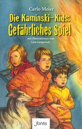 Die Kaminski-Kids: Gefährliches Spiel