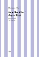 Hermann Bahr / Rede über Klimt / Gegen Klimt