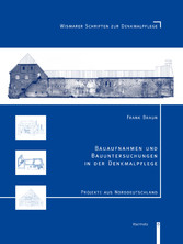 Bauaufnahmen und Bauuntersuchungen in der Denkmalpflege