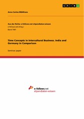 Time Concepts in Intercultural Business. India and Germany in Comparison