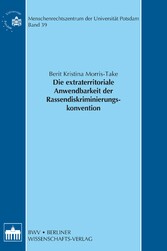 Die extraterritoriale Anwendbarkeit der Rassendiskriminierungskonvention