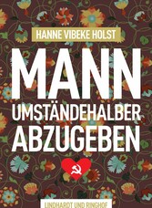 Mann umständehalber abzugeben