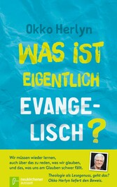 Was ist eigentlich evangelisch?