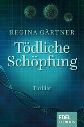 Tödliche Schöpfung