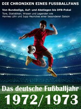 Das deutsche Fußballjahr 1972 / 1973