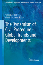 The Dynamism of Civil Procedure - Global Trends and Developments