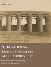 Fotografien als Sammlungsobjekte im 19. Jahrhundert