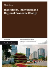 Institutions, Innovation and Regional Economic Change