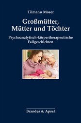 Großmütter, Mütter und Töchter