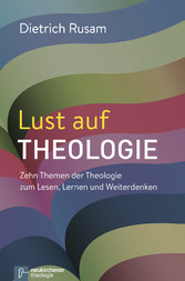 Lust auf Theologie