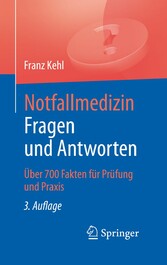 Notfallmedizin. Fragen und Antworten