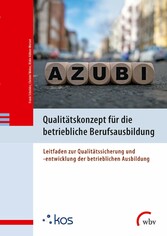 Qualitätskonzept für die betriebliche Berufsausbildung