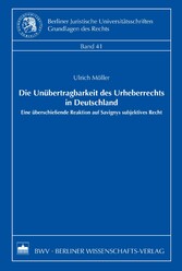 Die Unübertragbarkeit des Urheberrechts in Deutschland