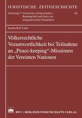 Völkerrechtliche Verantwortlichkeit bei Teilnahmen an 'Peace-keeping'-Missionen der vereinten Nationen