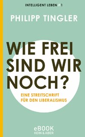 Wie frei sind wir noch?