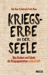 Kriegserbe in der Seele