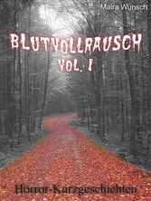 Blutvollrausch Vol. 1