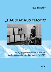 Hausrat aus Plastic