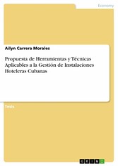 Propuesta de Herramientas y Técnicas Aplicables a la Gestión de Instalaciones Hoteleras Cubanas