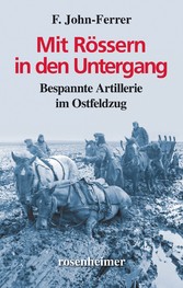 Mit Rössern in den Untergang