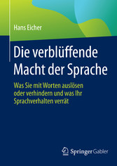 Die verblüffende Macht der Sprache