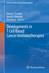 Developments in T Cell Based Cancer Immunotherapies