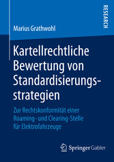 Kartellrechtliche Bewertung von Standardisierungsstrategien