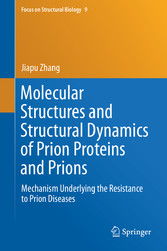 Molecular Structures and Structural Dynamics of Prion Proteins and Prions