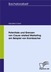 Potentiale und Grenzen von Cause related Marketing am Beispiel von Krombacher