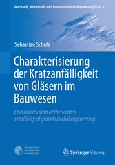 Charakterisierung der Kratzanfälligkeit von Gläsern im Bauwesen