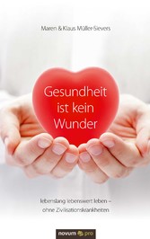 Gesundheit ist kein Wunder