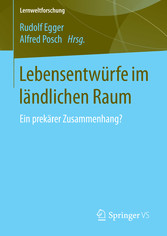 Lebensentwürfe im ländlichen Raum