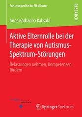 Aktive Elternrolle bei der Therapie von Autismus-Spektrum-Störungen