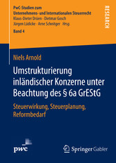 Umstrukturierung inländischer Konzerne unter Beachtung des § 6a GrEStG