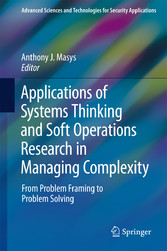 Applications of Systems Thinking and Soft Operations Research in Managing Complexity